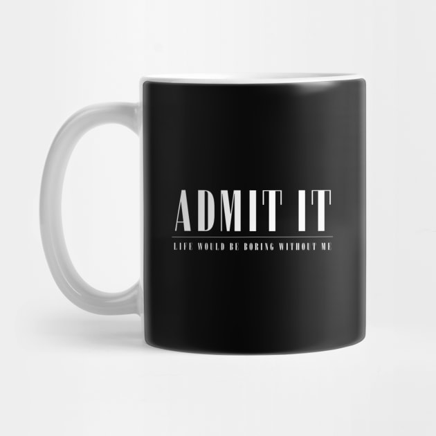 Admit It by HobbyAndArt